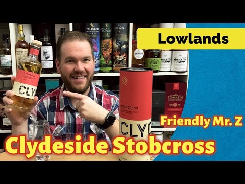 Clydeside Stobcross - Inaugural Release - Whisky Verkostung | Friendly Mr. Z