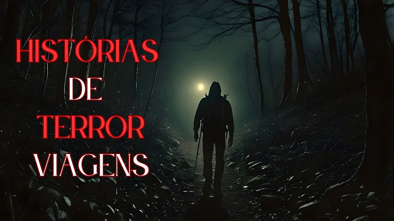 10 HISTÓRIAS DE TERROR REAIS VIAGENS- RELATOS REAIS