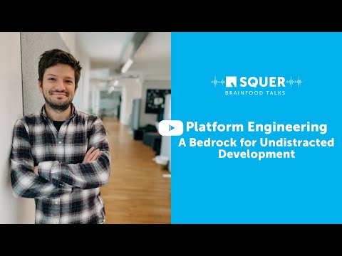 Platform Engineering: A Bedrock for undistracted Development