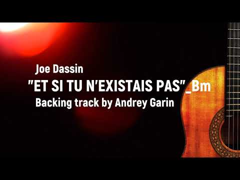 Et si tu n’existais pas - backing track by Andrey Garin