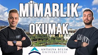 MİMARLIK BÖLÜMÜ OKUMAK | ANTALYA BİLİM ÜNİVERSİTESİ