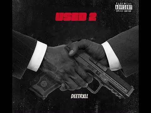 Deetrxll - Used 2 (Official Audio )