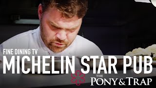 Making a Michelin Star Pub with Josh Eggleton &amp; the Pony and Trap, Bristol