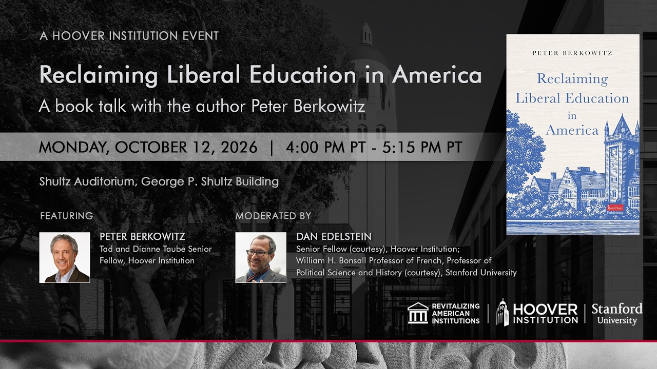 Reclaiming Liberal Education In America | Hoover Institution