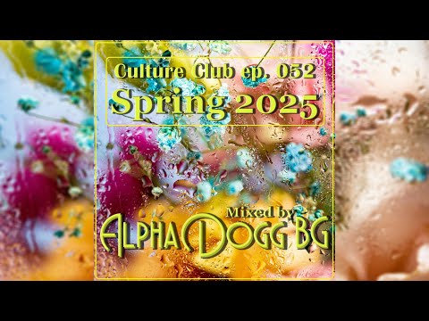 Alpha Dogg BG - Culture Club (Ep. 052) Spring 2025