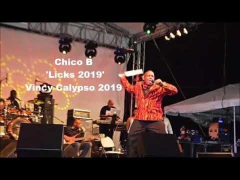 Chico B - Licks 2019 (Vincy Calypso 2019)