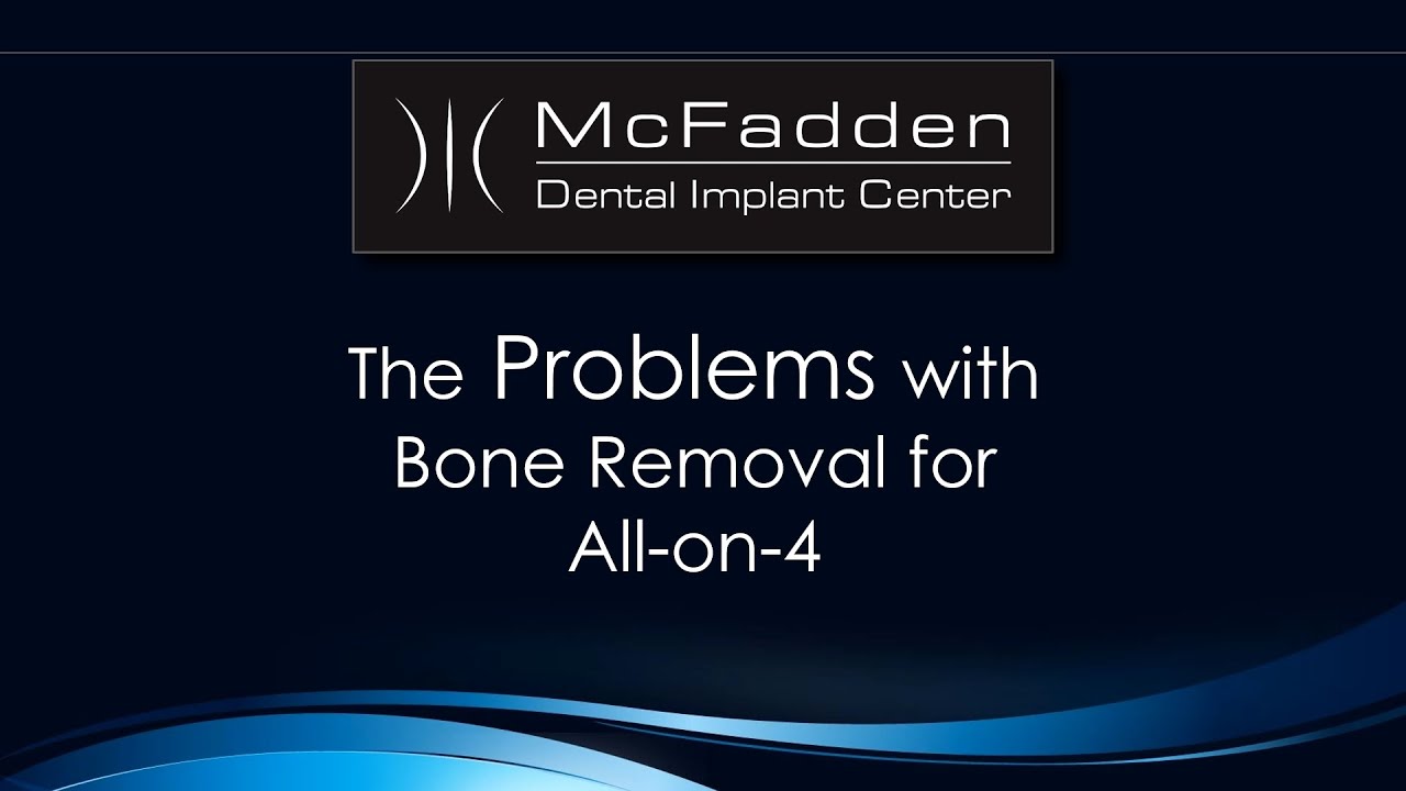Problems with Bone Removal for All-On-4