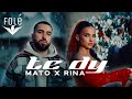Mato Ft Rina Te Dy