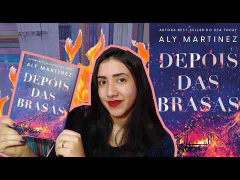 🔥DEPOIS DAS BRASAS🔥 | Aly Martinez | RESENHA| Leticia Ferfer |Livro Livro Meu