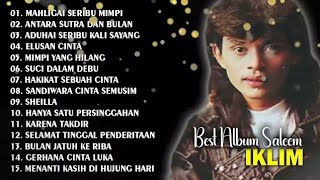 Download lagu FULL ALBUM  IKLIM | MAHLIGAI SERIBU MIMPI | ANTARA SUTRA DAN BULAN | BEST FULL ALBUM IKLIM mp3 Download lagu FULL ALBUM  IKLIM | MAHLIGAI SERIBU MIMPI | ANTARA SUTRA DAN BULAN | BEST FULL ALBUM IKLIM mp3