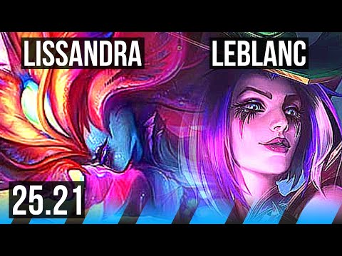 LISSANDRA vs LEBLANC (MID) | 14/1/6, 6 solo kills, Legendary, 500+ games | NA Master | 25.21