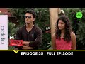 Semi-finale strikes hard! | MTV Roadies Revolution | Episode 35