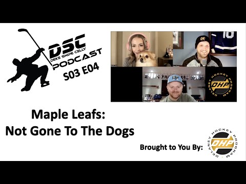 The DSC Podcast S03 E04 - Maple Leafs: Not Gone To The Dogs