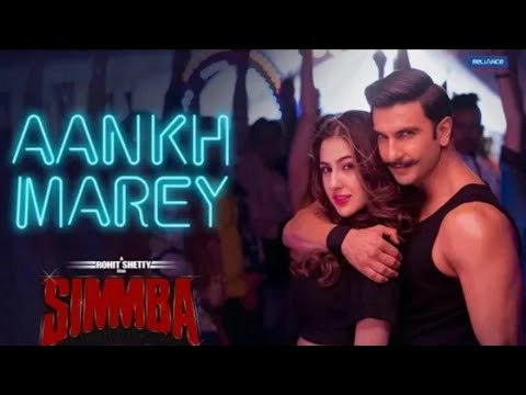 Aankh Marey Song | Ranveer Singh, Sara Ali Khan | Tanishk Bagchi,Mika Singh,Neha Kakkar,  Kumar S