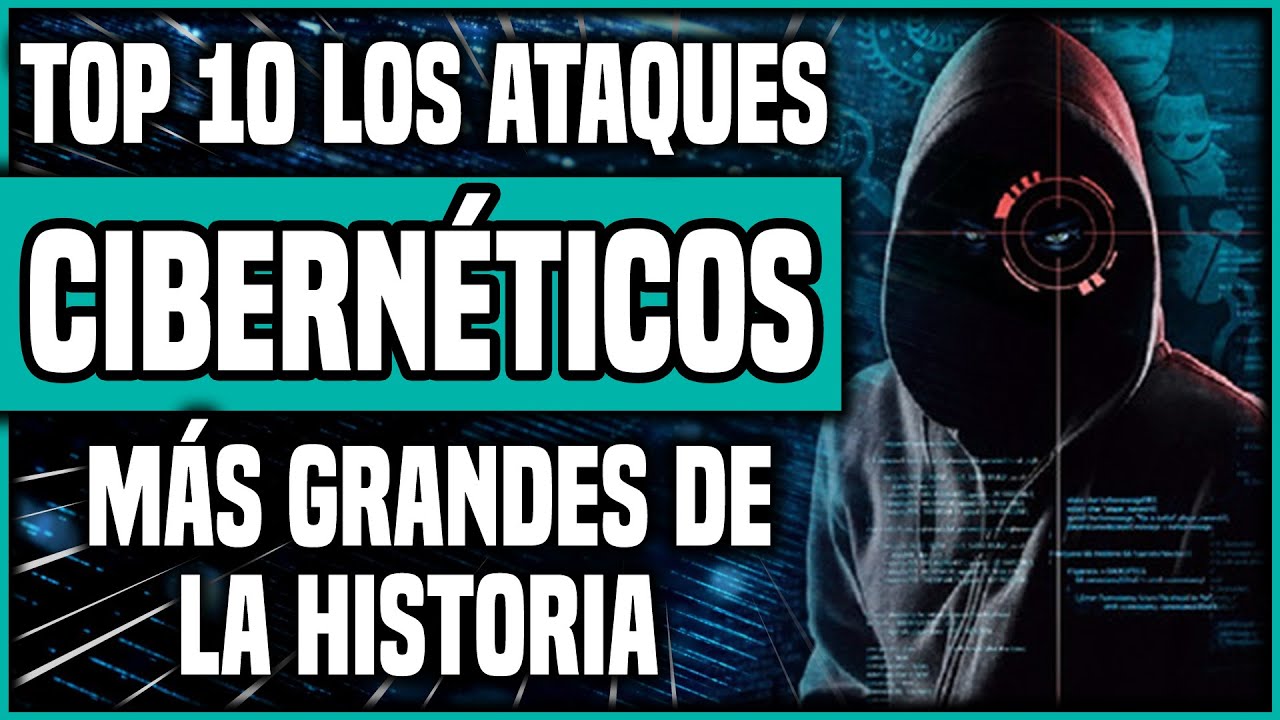 🔴 TOP 10 Los Ataques Cibernéticos Más Grandes de la Historia - Los Mayores Ataques
