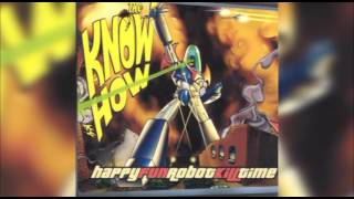 The Know How - happyfunrobotkilltime (2002) FULL ALBUM