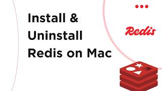 How to Install and Uninstall Redis on macOS