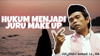 Download lagu HUKUM MENJADI JURU MAKE UP - USTADZ ABDUL SOMAD mp3 Download lagu HUKUM MENJADI JURU MAKE UP - USTADZ ABDUL SOMAD mp3