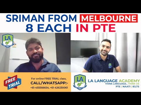 PTE Online Classes | Sriman from Melbourne | 8 Each in PTE | Language Academy - PTE | NAATI | IELTS