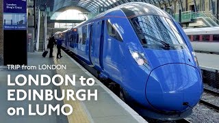Trip from London King's Cross to Edinburgh Waverley on Lumo | New low-cost train | 4K