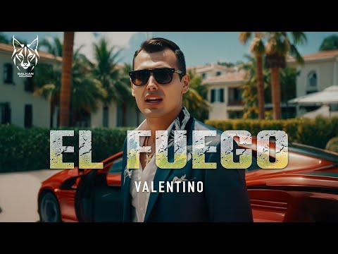 Valentino - El Fuego (Tekst/Lyric Video)
