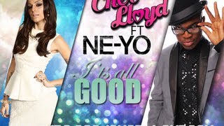 Cher Lloyd &amp; Ne-Yo - It&#39;s All Good