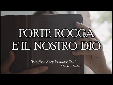 BASE - FORTE ROCCA E' IL NOSTRO DIO ( Salmo 46 ) - Martin Lutero " Ein feste Burg ist unser Gott "