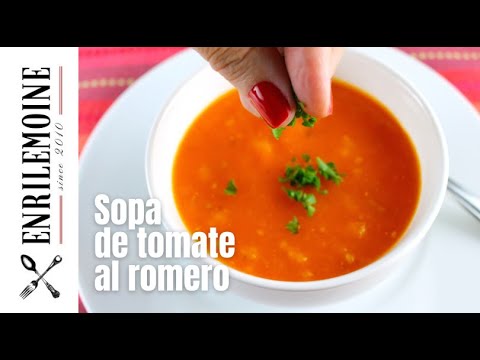 Cómo hacer SOPA DE TOMATE al romero by enrilemoine