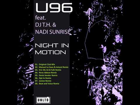 U96 feat. DJ T.H. & Nadi Sunrise - Night In Motion (Denis Sender Remix)