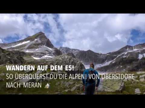 ALPEN 6 ETAPPEN! Wandern auf dem E5. Der schönste Weg über die Alpen. Von Oberstdorf nach Meran!