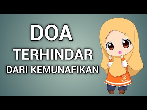 DOA AGAR TERHINDAR DARI KEMUNAFIKAN