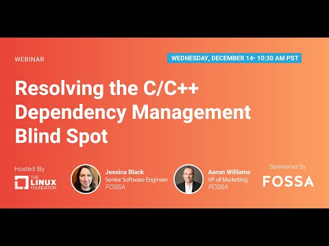 LF Live Webinar: Resolving the C/C++ Dependency Management Blind Spot