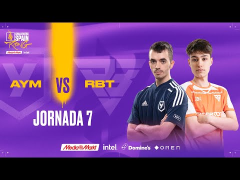 AYM ESPORTS VS RAMBOOT JORNADA 7 - CHALLENGERS SPAIN: RISING MEDIAMARKT INTEL SPLIT 2 2023