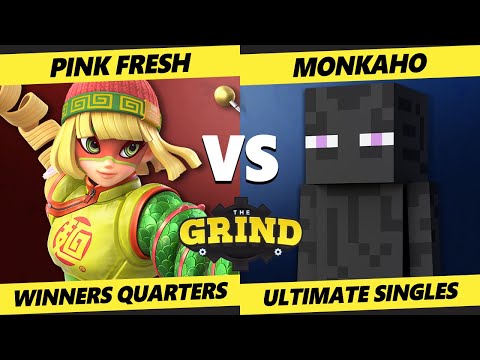 The Grind 165 Winners Quarters - Pink Fresh (Min Min) Vs. Monkaho (Steve) Smash Ultimate - SSBU