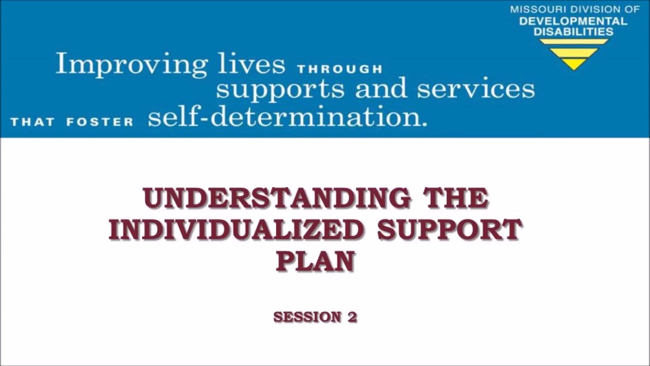 Understanding the Individualized Support Plan