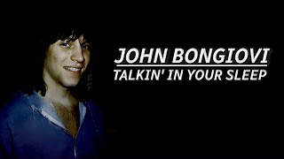 Jon Bon Jovi - Talkin&#39; In Your Sleep (Subtitulado)