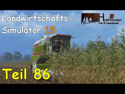 Let's Play Together Landwirtschafts Simulator 15 Teil 86 - viel zu tun [Holzhausen] | Liongamer1