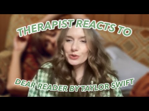 Therapist Reacts To: Dear Reader by Taylor Swift!