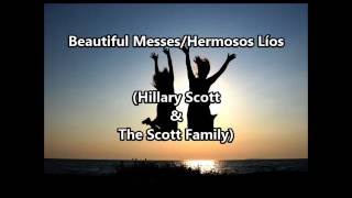 Beautiful Messes - Hillary Scott &amp; The Scott Family/Subt Español &amp; Lyrics