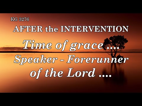 BD 3276 - TIME OF GRACE .... SPEAKER - FORERUNNER OF THE LORD ....
