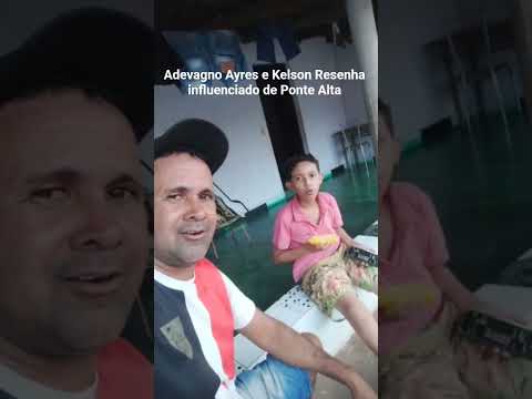 Adevagno Ayres e Kelson resenha os maiores influenciadores de Ponte Alta do Tocantins