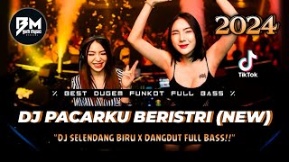 Download lagu DJ BEST FUNKOT DANGDUT‼️|| DJ PACARKU BERISTRI (NEW)‼️|| DJ AKHIR SEBUAH CERITA‼️| DJ SELENDANG BIRU mp3