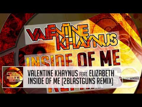 Valentine Khaynus feat. Elizabeth - Inside Of Me (2blastguns Remix) [Aeternum Records]