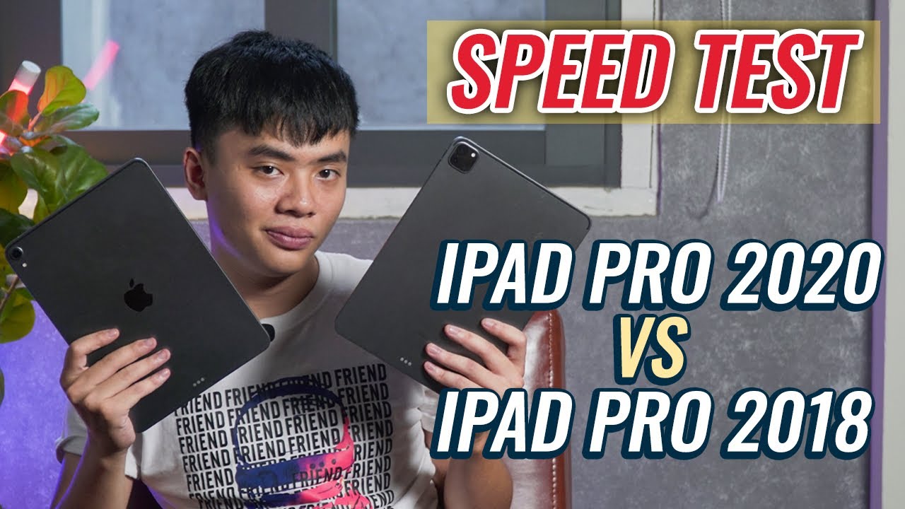 SPEEDTEST iPad Pro 2020 cho iPad Pro 2018 ngửi khói