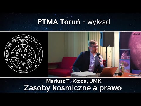 "Prawne aspekty pozyskiwania i wykorzystywania zasobów kosmicznych" Mariusz T. Kłoda