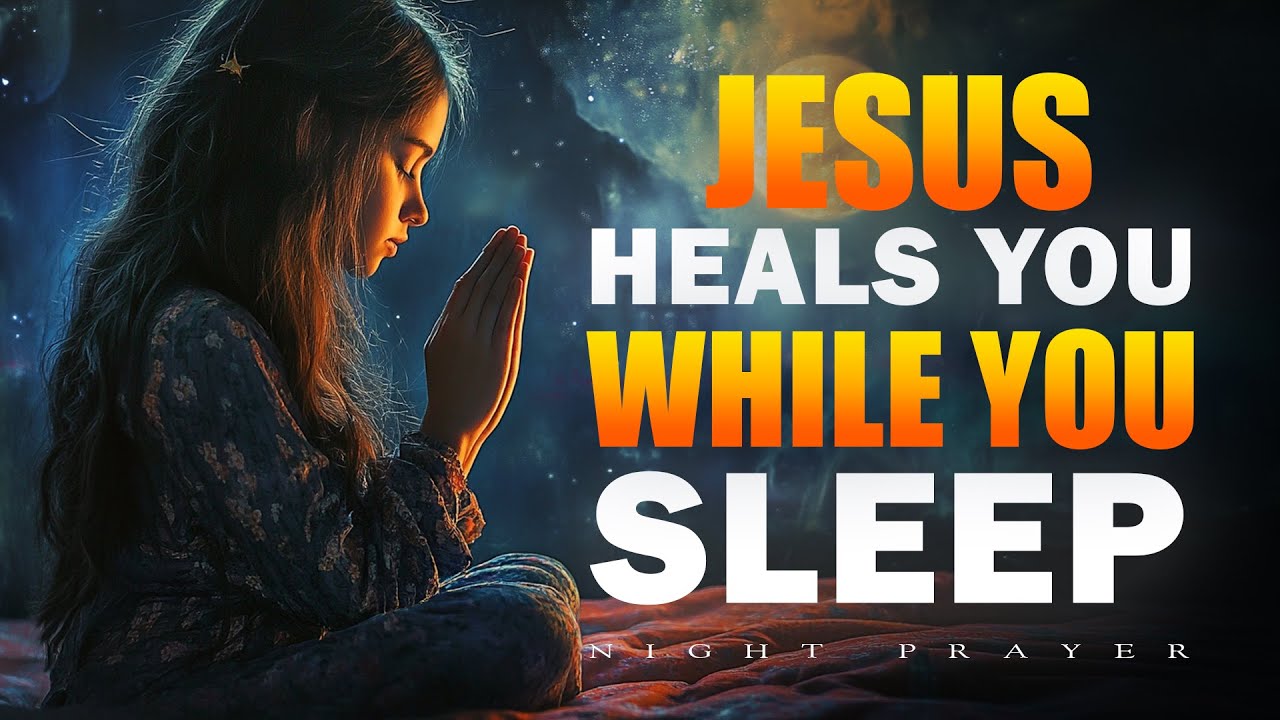A Powerful Nighttime Prayer for Healing | Let God Renew Your Body & Spirit | Bedtime Prayer