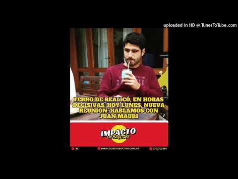 🔴🔴 Ferro de Realicó, en horas decisivas: hoy lunes, nueva reunión: Hablamos con Juan Mauri