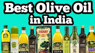 Best Olive Oil in India - top Olive oil brands with Price - Best Olive Oil for (Health) Cooking