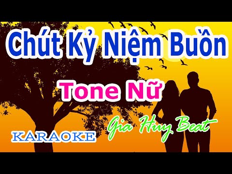 Chút Kỷ Niệm Buồn - Karaoke - Tone Nữ - Nhạc Sống - gia huy beat