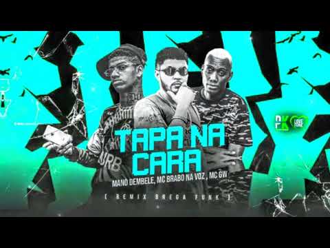 MANO DEMBELE MC BRABO NA VOZ SEJA CRIA MC GW - TAPA NA CARA / PENETRA PENETRAÇAO